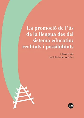 Promoció de l’ús de la llengua des del sistema educatiu: realitats i possibilitats, La (eBook) Promoció de l’ús de la llengua des del sistema educatiu: realitats i possibilitats, La (eBook)