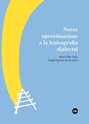 Noves aproximacions a la lexicografia dialectal (eBook) Noves aproximacions a la lexicografia dialectal (eBook)