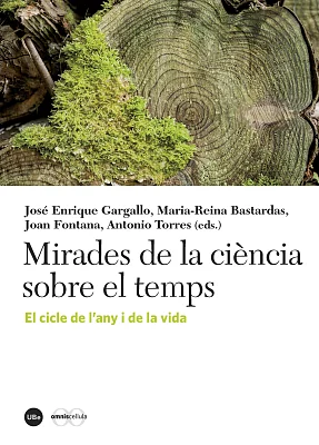 Mirades de la ciència sobre el temps. El cicle de l’any i de la vida (eBook) Mirades de la ciència sobre el temps. El cicle de l’any i de la vida (eBook)