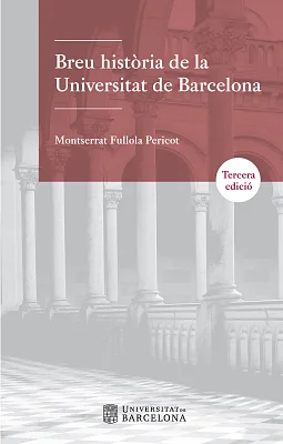 Breu història de la Universitat de Barcelona (3a edició) (eBook) Breu història de la Universitat de Barcelona (3a edició) (eBook)