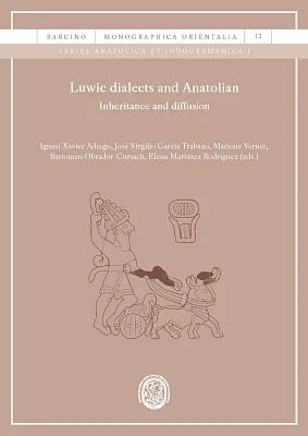 Luwic dialects and Anatolian: Inheritance and diffusion (eBook) Luwic dialects and Anatolian: Inheritance and diffusion (eBook)