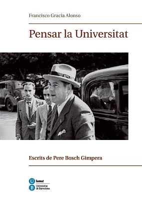 Pensar la Universitat. Escrits de Pere Bosch Gimpera (eBook) Pensar la Universitat. Escrits de Pere Bosch Gimpera (eBook)