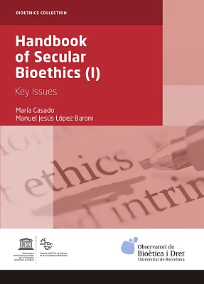 Handbook of Secular Bioethics (I). Key issues (eBook) Handbook of Secular Bioethics (I). Key issues (eBook)
