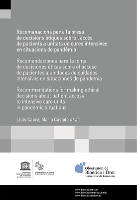 Recomanacions per a la presa de decisions ètiques sobre l’accés de pacients a unitats de cures intensives en situacions de pandèmia (eBook) Recomanacions per a la presa de decisions ètiques sobre l’accés de pacients a unitats de cures intensives en situacions de pandèmia (eBook)