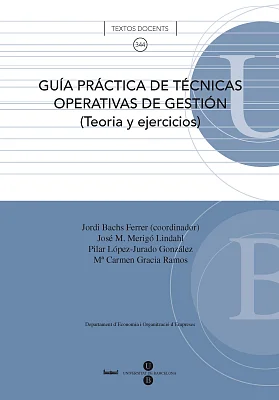 Guía práctica de técnicas operativas de gestión: teoría y ejercicios (eBook) Guía práctica de técnicas operativas de gestión: teoría y ejercicios (eBook)