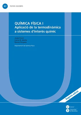 Química física I: Aplicació de la termodinàmica a sistemes d’interès químic (eBook) Química física I: Aplicació de la termodinàmica a sistemes d’interès químic (eBook)