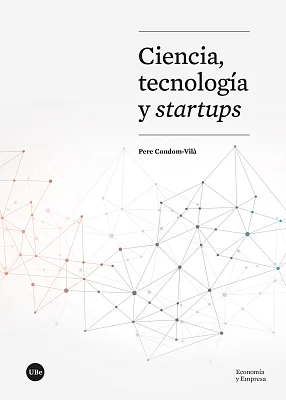 Ciencia, tecnolog&iacute;a y <em>startups</em>