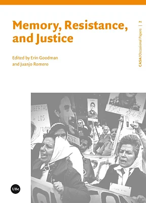 Memory, Resistance, and Justice Memory, Resistance, and Justice