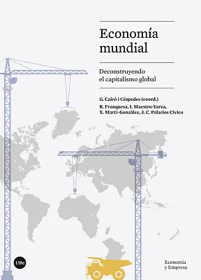 Economía mundial. Deconstruyendo el capitalismo global (eBook) Economía mundial. Deconstruyendo el capitalismo global (eBook)
