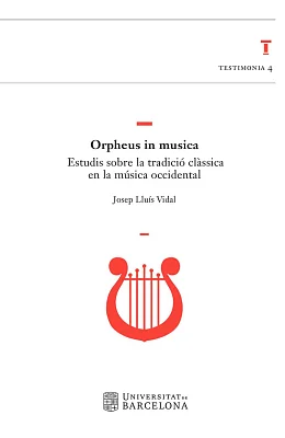 Orpheus in musica. Estudis sobre la tradició clàssica en la música occidental (eBook)