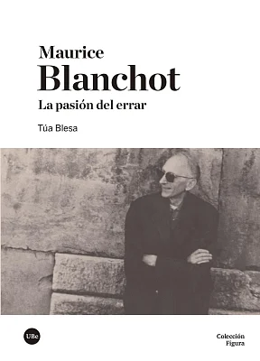Maurice Blanchot. La pasión del errar (eBook) Maurice Blanchot. La pasión del errar (eBook)