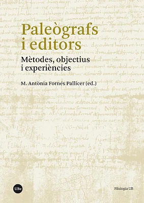 Paleògrafs i editors: mètodes, objectius i experiències (eBook)