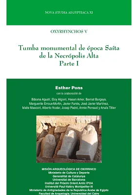 Oxyrhynchos V. Tumba monumental de época Saíta de la Necrópolis Alta (2 volums) Oxyrhynchos V. Tumba monumental de época Saíta de la Necrópolis Alta (2 volums)