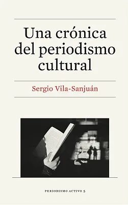 Una crónica del periodismo cultural (eBook) Una crónica del periodismo cultural (eBook)