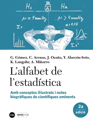 alfabet de l’estadística, L’. Amb conceptes il·lustrats i notes biogràfiques de científiques eminents (2a edició) (eBook) alfabet de l’estadística, L’. Amb conceptes il·lustrats i notes biogràfiques de científiques eminents (2a edició) (eBook)