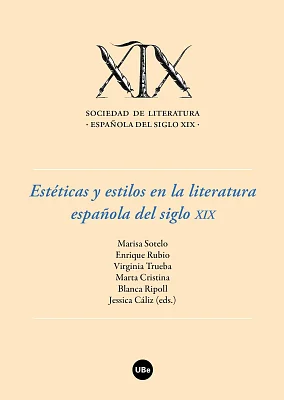 Estéticas y estilos en la literatura española del siglo XIX (eBook) Estéticas y estilos en la literatura española del siglo XIX (eBook)