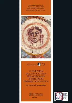 Población de Carthago Nova de la conquista al principado, La. Epigrafía y onomástica Población de Carthago Nova de la conquista al principado, La. Epigrafía y onomástica
