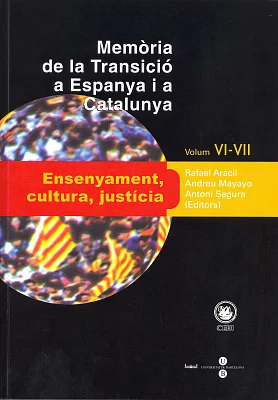 Memòria de la Transició a Espanya i a Catalunya VI i VII. Ensenyament, cultura, justícia (eBook) Memòria de la Transició a Espanya i a Catalunya VI i VII. Ensenyament, cultura, justícia (eBook)
