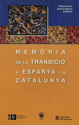Memòria de la Transició a Espanya i a Catalunya I (eBook) Memòria de la Transició a Espanya i a Catalunya I (eBook)