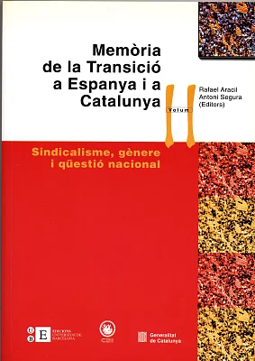 Memòria de la Transició a Espanya i a Catalunya II. Sindicalisme, gènere i qüestió nacional (eBook) Memòria de la Transició a Espanya i a Catalunya II. Sindicalisme, gènere i qüestió nacional (eBook)