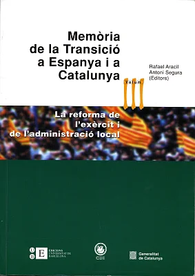 Memòria de la Transició a Espanya i a Catalunya III. La reforma de l’exèrcit i de l’administració local (eBook) Memòria de la Transició a Espanya i a Catalunya III. La reforma de l’exèrcit i de l’administració local (eBook)