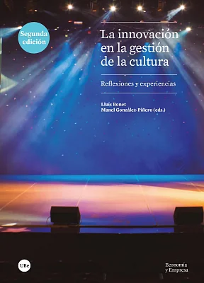 innovación en la gestión de la cultura, La. Reflexiones y experiencias (2.ª edición)