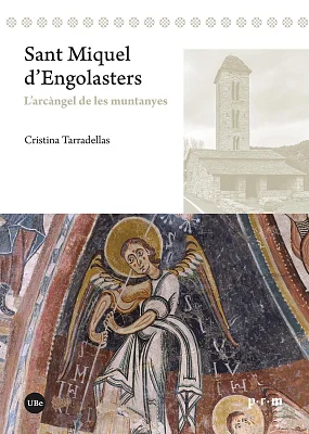 Sant Miquel d’Engolasters. L’arcàngel de les muntanyes (eBook) Sant Miquel d’Engolasters. L’arcàngel de les muntanyes (eBook)