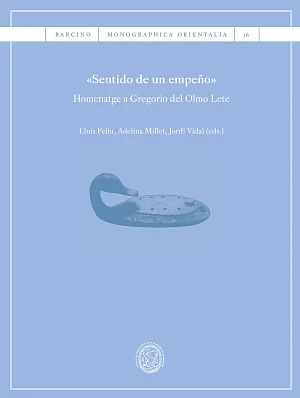 «Sentido de un empeño». Homenatge a Gregorio del Olmo Lete» (eBook) «Sentido de un empeño». Homenatge a Gregorio del Olmo Lete» (eBook)