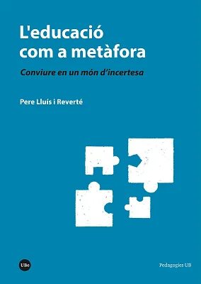 L’educació com a metàfora. Conviure en un món d’incertesa (eBook) L’educació com a metàfora. Conviure en un món d’incertesa (eBook)
