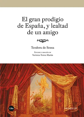 Gran prodigio de España, y lealtad de un amigo, El (eBook) Gran prodigio de España, y lealtad de un amigo, El (eBook)