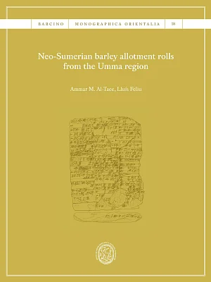 Neo-Sumerian barley allotment rolls from the Umma region (eBook) Neo-Sumerian barley allotment rolls from the Umma region (eBook)