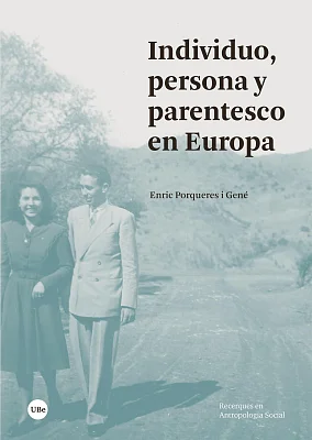 Individuo, persona y parentesco en Europa (eBook) Individuo, persona y parentesco en Europa (eBook)