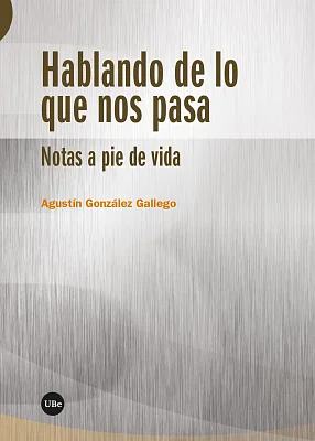 Hablando de lo que nos pasa. Notas a pie de página Hablando de lo que nos pasa. Notas a pie de página