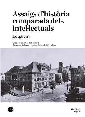 Assaigs d’història comparada dels intel·lectuals (eBook) Assaigs d’història comparada dels intel·lectuals (eBook)