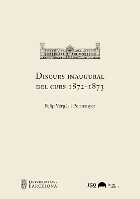 Discurs inaugural del curs 1872-1873 Discurs inaugural del curs 1872-1873
