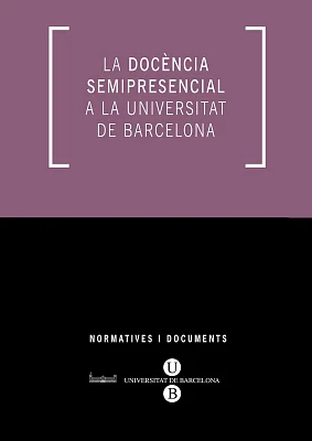 docència semipresencial a la Universitat de Barcelona, La (eBook) docència semipresencial a la Universitat de Barcelona, La (eBook)
