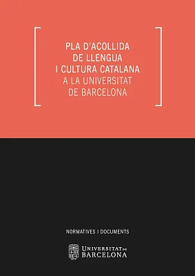 Pla d’acollida de llengua i cultura catalana a la Universitat de Barcelona 2022-2026