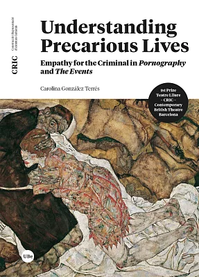 Understanding Precarious Lives. Empathy for the Criminal in <i>Pornography</i> and <i>The Events</i>