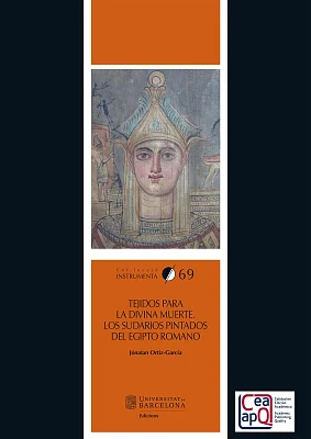 Tejidos para la divina muerte. Los sudarios pintados del Egipto romano (eBook) Tejidos para la divina muerte. Los sudarios pintados del Egipto romano (eBook)