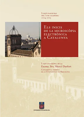 Inicis de la microscòpia electrònica a Catalunya, Els. Lliçó inaugural del curs acadèmic 2014-2015 (eBook) Inicis de la microscòpia electrònica a Catalunya, Els. Lliçó inaugural del curs acadèmic 2014-2015 (eBook)