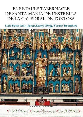 retaule tabernacle de Santa Maria de l’Estrella de la catedral de Tortosa, El (eBook) retaule tabernacle de Santa Maria de l’Estrella de la catedral de Tortosa, El (eBook)