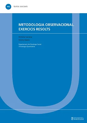 Metodologia observacional. Exercicis resolts Metodologia observacional. Exercicis resolts