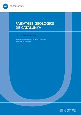 Paisatges geològics de Catalunya Paisatges geològics de Catalunya