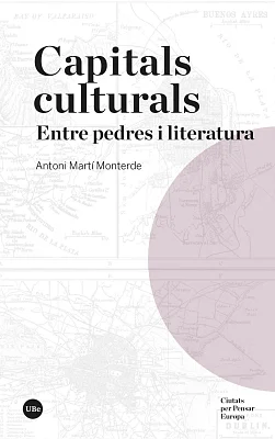 Capitals culturals. Entre pedres i literatura Capitals culturals. Entre pedres i literatura