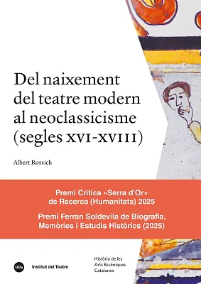 Del naixement del teatre modern al neoclassicisme (segles XVI-XVIII)