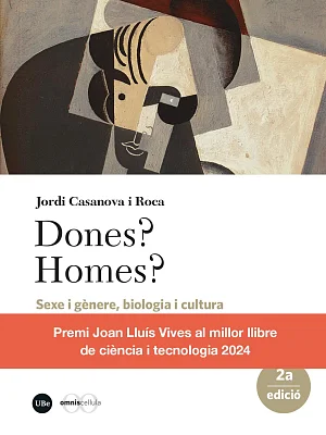 Dones? Homes? Sexe i gènere, biologia i cultura (2a edició) (eBook) Dones? Homes? Sexe i gènere, biologia i cultura (2a edició) (eBook)