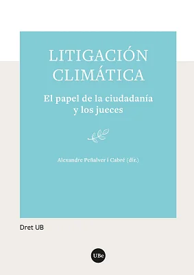 Litigación climática. El papel de la ciudadanía y los jueces (eBook)