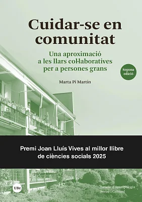 Cuidar-se en comunitat. Una aproximació a les llars col·laboratives per a persones grans (2a edició)