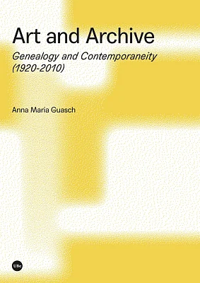 Art and Archive. Genealogy and Contemporaneity (1920-2010)