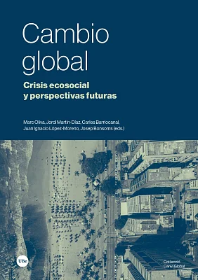 Cambio global. Crisis ecosocial y perspectivas futuras